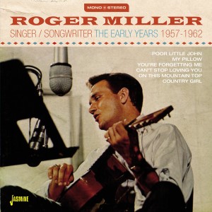 Miller ,Roger - Singer / Songwriter :The Early Years 1957-1962 - Klik op de afbeelding om het venster te sluiten